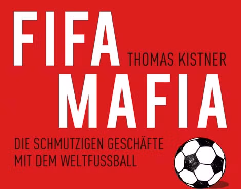 Cuốn sách "FIFA MAFIA" của Thomas Kistner.