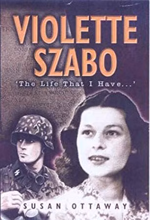 Cuốn sách về Violette Szabo của tác giả Susan Ottaway.
