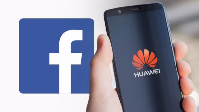 Facebook lên tiếng "nghỉ chơi" với Huawei