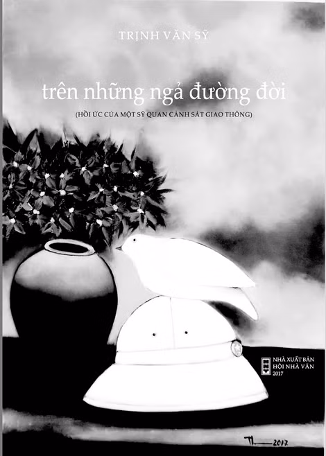 Bìa cuốn “Trên những ngả đường đời” - hồi ức của Thượng tá Trịnh Văn Sỹ.