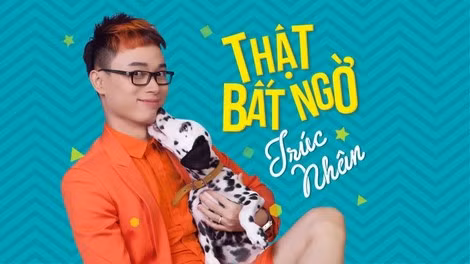 Clip Album ca khúc “ Thật bất ngờ”.