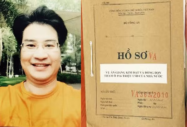 Đối tượng Giang Kim Đạt và hồ sơ vụ án.