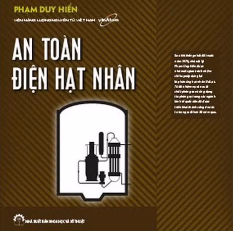 Cuốn sách "An toàn điện hạt nhân" do Giáo sư Phạm Duy Hiển biên soạn.