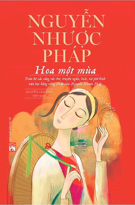 Toàn bộ trước tác của Nguyễn Nhược Pháp do Nguyễn Lân Bình sưu tầm, biên soạn.