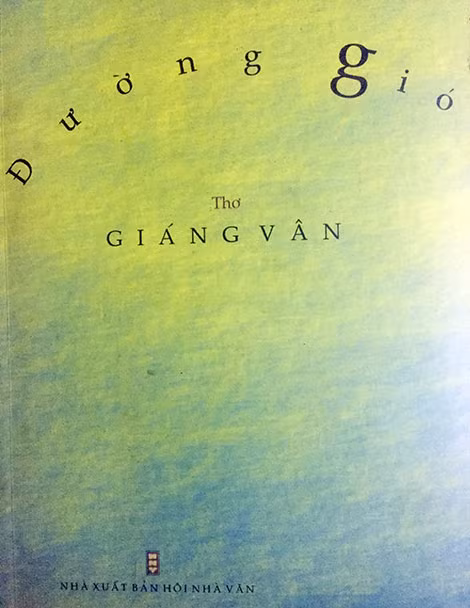 Tập thơ “Đường gió” của Giáng Vân từng được giải thưởng của Hội Nhà văn Hà Nội.