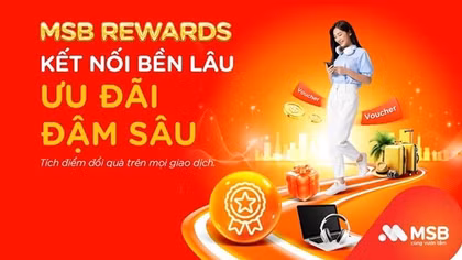 MSB ra mắt chương trình tích điểm MSB Rewards tri ân khách hàng thân thiết