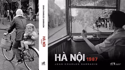 “Hà Nội 1987” qua góc nhìn của nhiếp ảnh gia người Pháp