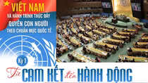 Việt Nam và hành trình thúc đẩy quyền con người theo chuẩn mực quốc tế